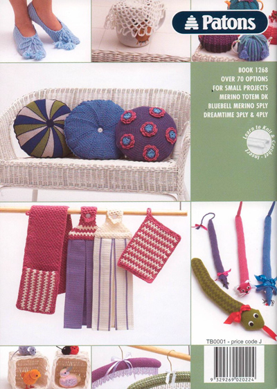 More patterns inside the Big Book of Small Projects 2 from Patons, including slippers, tea cosies, cushions, pot holders, tea towel hangers, draft stoppers, toys and coat hanger covers